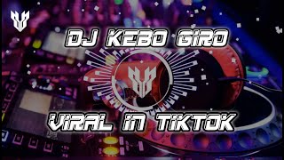 Download lagu DJ KEBO GIRO VIRAL TIK TOK mp3