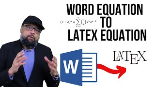 How to Convert a Word Equation to a Latex Equation