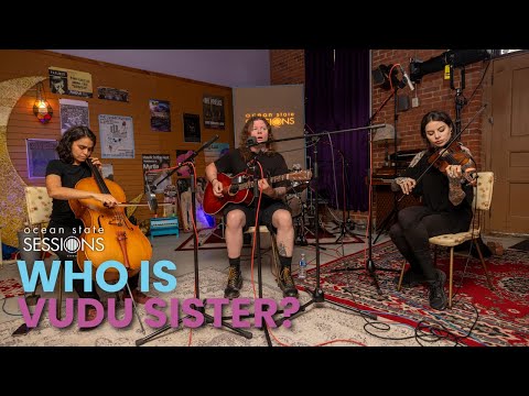 Vudu Sister's Ancient Languages Create a One-of-a-Kind Sound | Ocean State Sessions