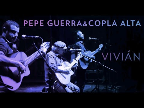 Pepe Guerra, Copla Alta - Vivian (En Vivo)