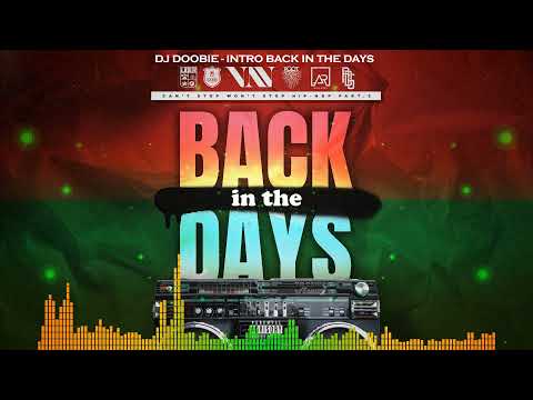 01. Intro - Dj Doobie - Back in the Days