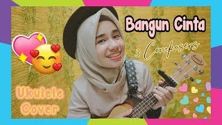 Download lagu Bangun Cinta - 3 Composers (UKULELE COVER) mp3