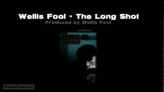 Wellis Fool - The Long Shot