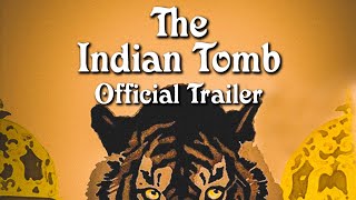 THE INDIAN TOMB (Masters of Cinema) New & Exclusive Trailer