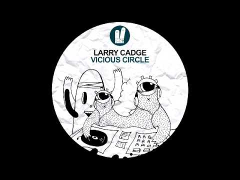 Larry Cadge - Vicious Circle (Original Mix) Smiley Fingers