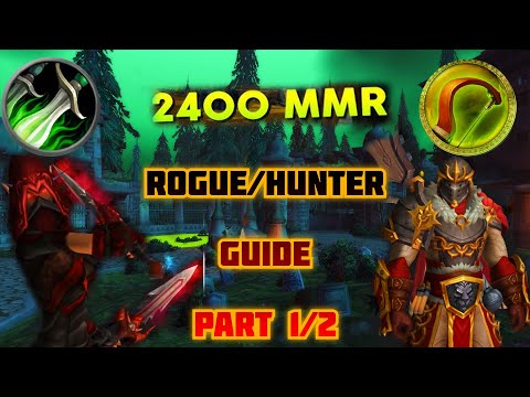 Classic MOP- Rogue/Hunter 2V2 PvP Guide Part 1 of 2