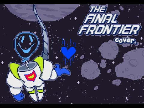 [Deltarune Fan Music] THE FINAL FRONTIER (cover)