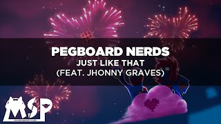 Pegboard Nerds - Just Like That (ft. Johnny Graves) [SUB.ESPAÑOL]