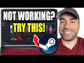 How To Fix Steam Games Not Launching Easy Guide
