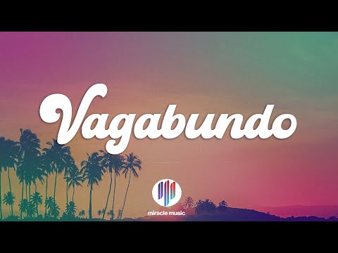 Sebastián Yatra, Manuel Turizo, Beéle - VAGABUNDO (Letra/Lyrics)