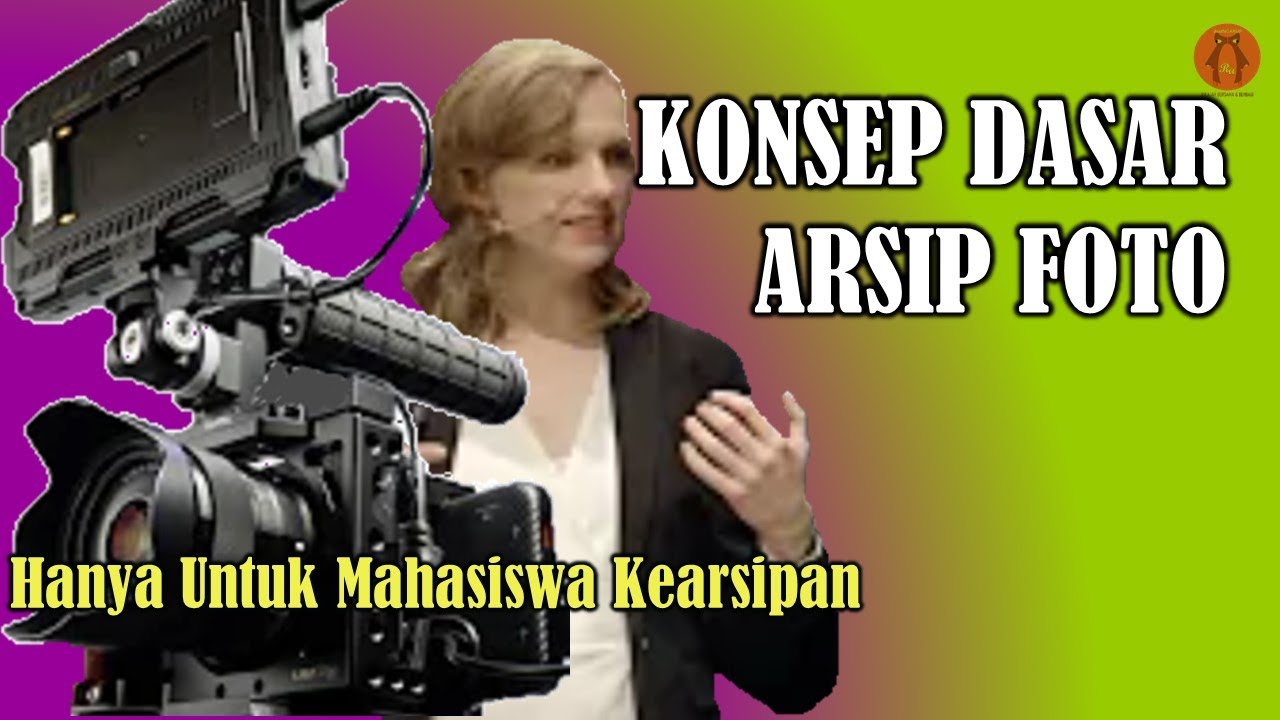 KONSEP DASAR ARSIP FOTO