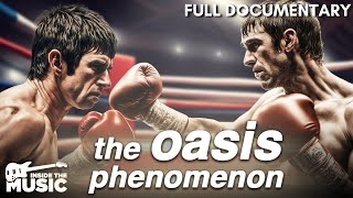 The Oasis Phenomenon | 2025 World Tour | Full Britpop Rock Music Documentary Movie