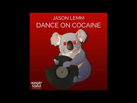 Jason Lemm - Dance On Cocaine (Original Mix)