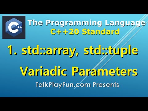 056 - std::array, std::tuple, std::apply and Variadic Template Parameter Pack 1
