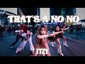 KPOP IN PUBLIC TIMES SQUARE ONE TAKE THAT S A NO NO ITZY Dance Cover By Echo Dance Crew