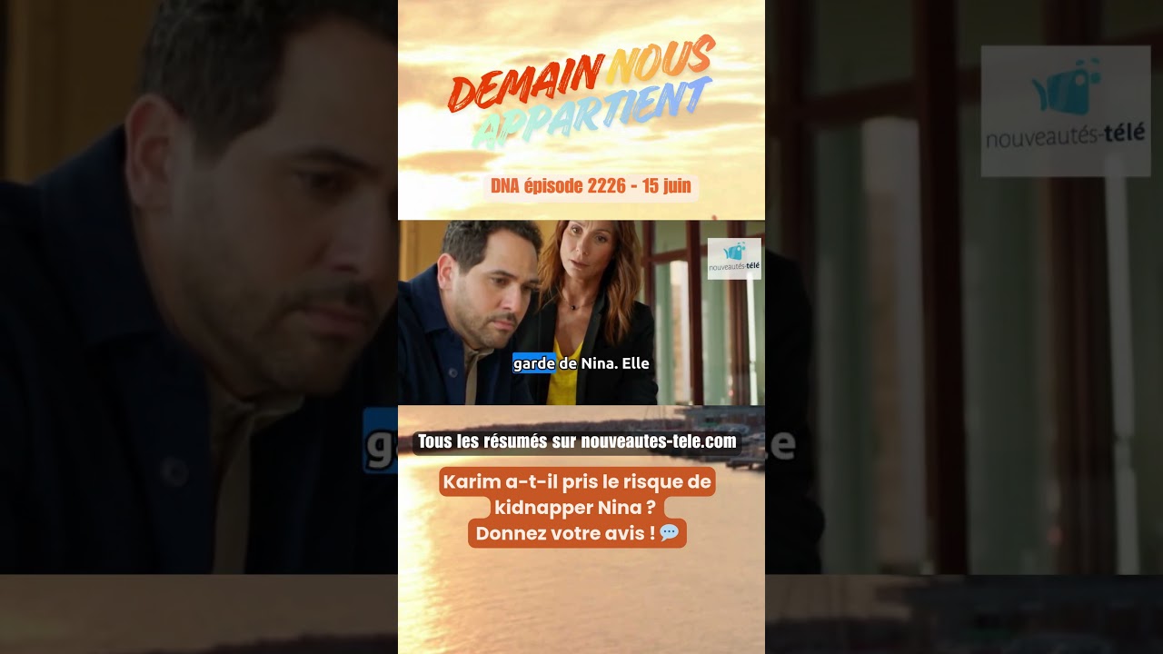 Résumé épisode 2226 - Demain nous appartient