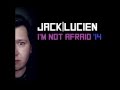 Jack Lucien - I'm Not Afraid '14 (English, Spanish ...