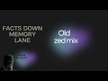 FACTS DOWN MEMORY LANE OLD ZED MIX BY BRIM DADDY DJ