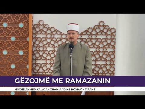 HUTBE | Gëzojmë me Ramazanin - Ahmed Kalaja
