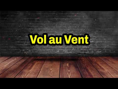 Vol au Vent Pronunciation | How To Pronounce Vol au Vent