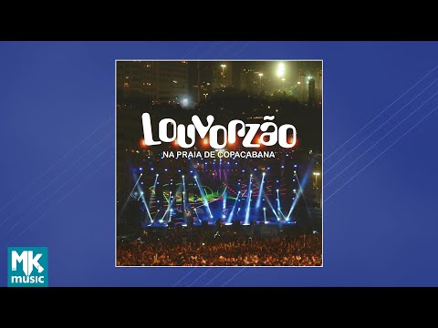 Louvorzão Na Praia de Copacabana (CD COMPLETO)