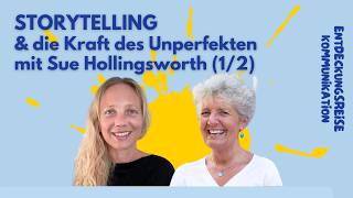Storytelling & die Kraft des Unperfekten mit Sue Hollingsworth