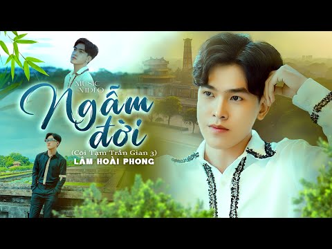 Ngẫm đời - Lâm Hoài Phong