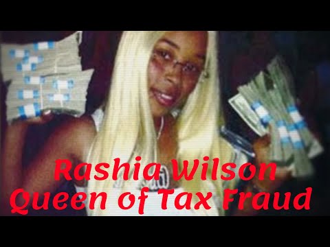 RASHIA WILSON | QUEEN OF TAX FRAUD | AMERICAN GANGSTER TRAP QUEENS RECAP