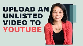 How to Upload an Unlisted Video to YouTube (Free Alternative to Vimeo and Wistia)