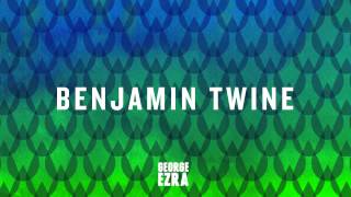 George Ezra - Benjamin Twine [Official Audio]