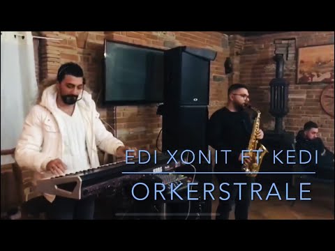 Edi Xonit ft Kedi - Orkerstrale Live ( Cover )