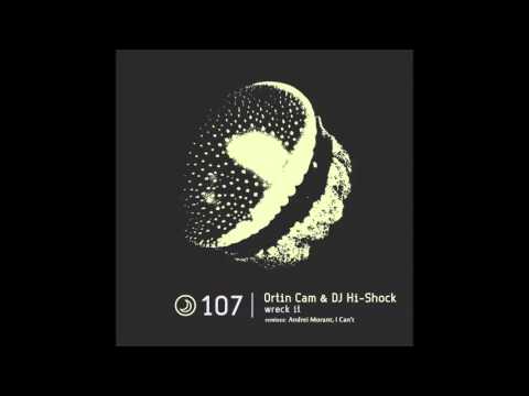 DJ Hi-Shock & Ortin Cam - Wreck It (I Can't Dream Remix)