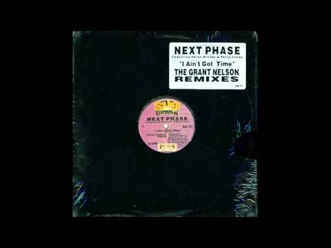 (1996) Next Phase feat. Helen Bruner & Terry Jones - I Ain't Got Time [Grant Nelson Dub RMX]