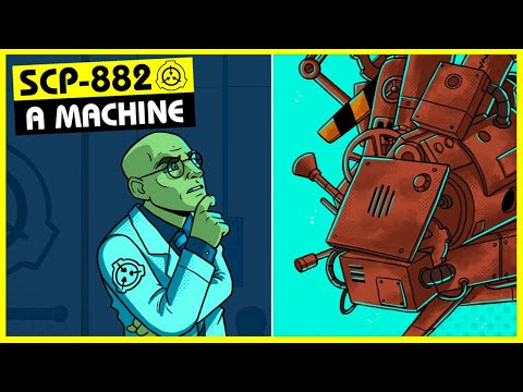SCP-882 | A Machine (SCP Orientation)