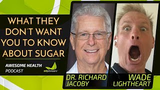 Sickly Sweet: How Sugar is Crushing Our Health - with Dr. Richard Jacoby / Awesome Health Podcast video