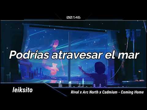 Rival x Arc North x Cadmium - Coming Home (Sub Español)