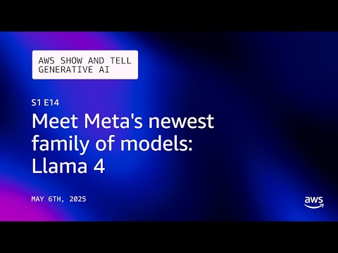 Meet Meta's newest family of models: Llama 4 | AWS