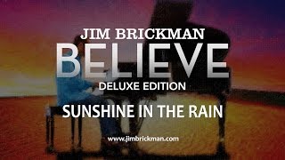 Jim Brickman - 01 Believe - Sunshine in the Rain