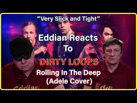 Eddian Reacts To : DIRTY LOOPS : Rolling In The Deep Adele Cover