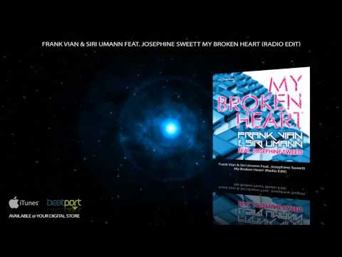 Frank Vian & Siri Umann feat. Josephine Sweett - My broken heart