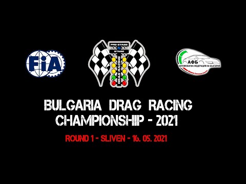 RWD - Bulgaria Drag Racing Championship 2021 - Round 1 Sliven