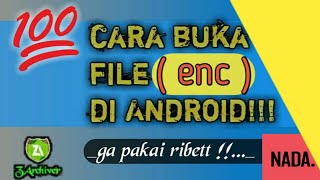 Cara Membuka File enc di Android dengan mudah !!