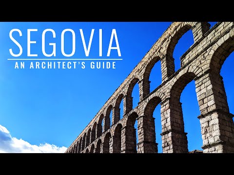 An Architect's Guide To Segovia
