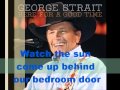 Love's Gonna Make it Alright -- George Strait (Lyrics on screen)