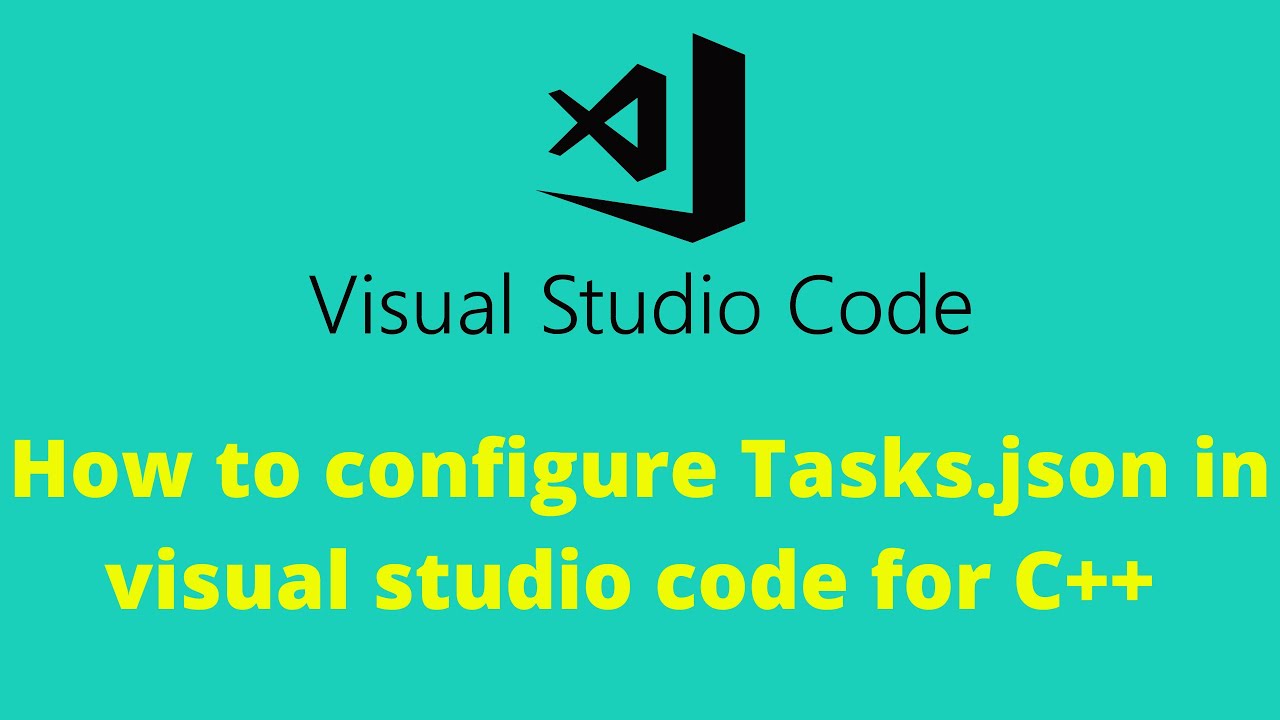 How to configure Tasks.json in visual studio code