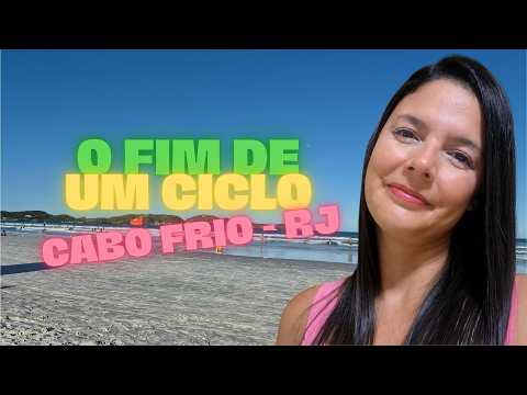 Deixei a kitnet, me despedi da Praia do Forte e fui embora de Cabo Frio - RJ