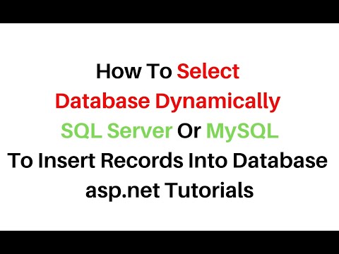 Choose Database Dynamically SQL Server or MySQL To Insert Records asp.net c# 4.6