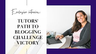 Writing their Way to Victory: Exclusive Interviews with the Blogging Challenge Champions
