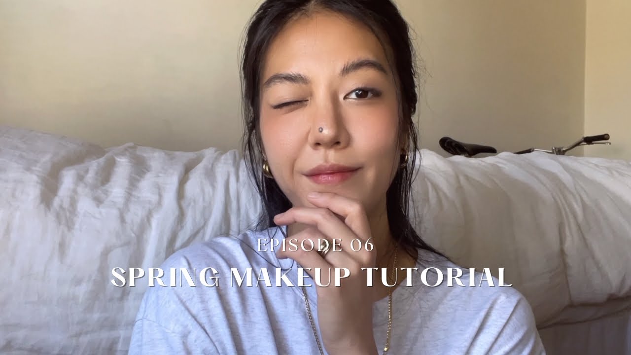 Ep 06: SPRING MAKEUP TUTORIAL
