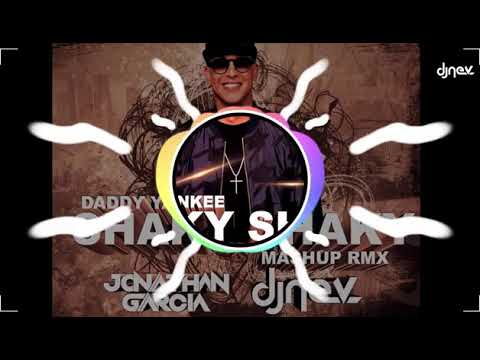 Daddy Yankee - Shaky Shaky (Jonathan Garcia & DJ Nev Mashup RMX)